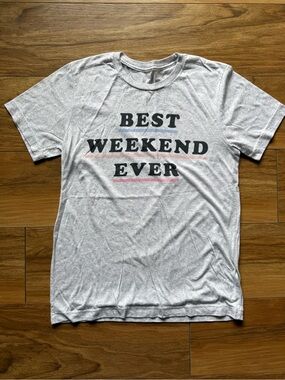 Friday + Saturday “Best Weekend Ever” Graphic Tee Gray Short Sleeve Women’s S